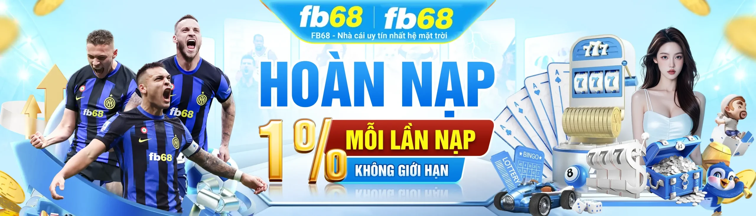 Fb68 banner hoàn trả nạp mỗi lần cược